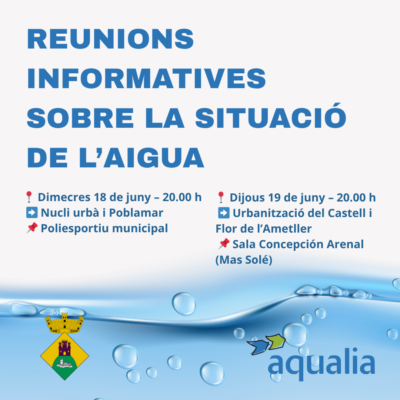 Reunions informatives sobre la situació de l’aigua