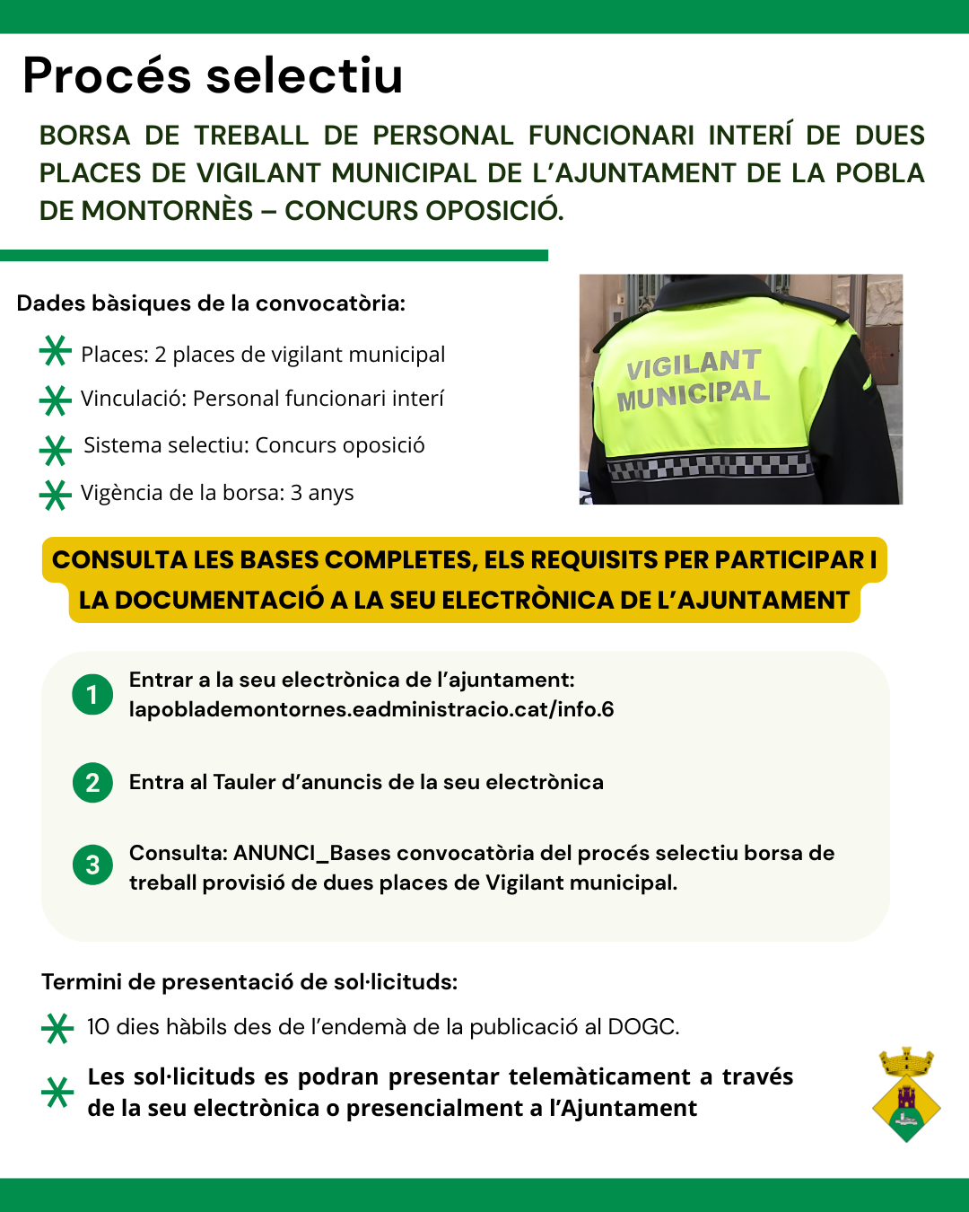 Obert el procés selectiu per a la constitució d’una borsa de treball de personal funcionari interí de dues places de vigilant municipal de l’Ajuntament de La Pobla de Montornès, mitjançant sistema de concurs oposició.