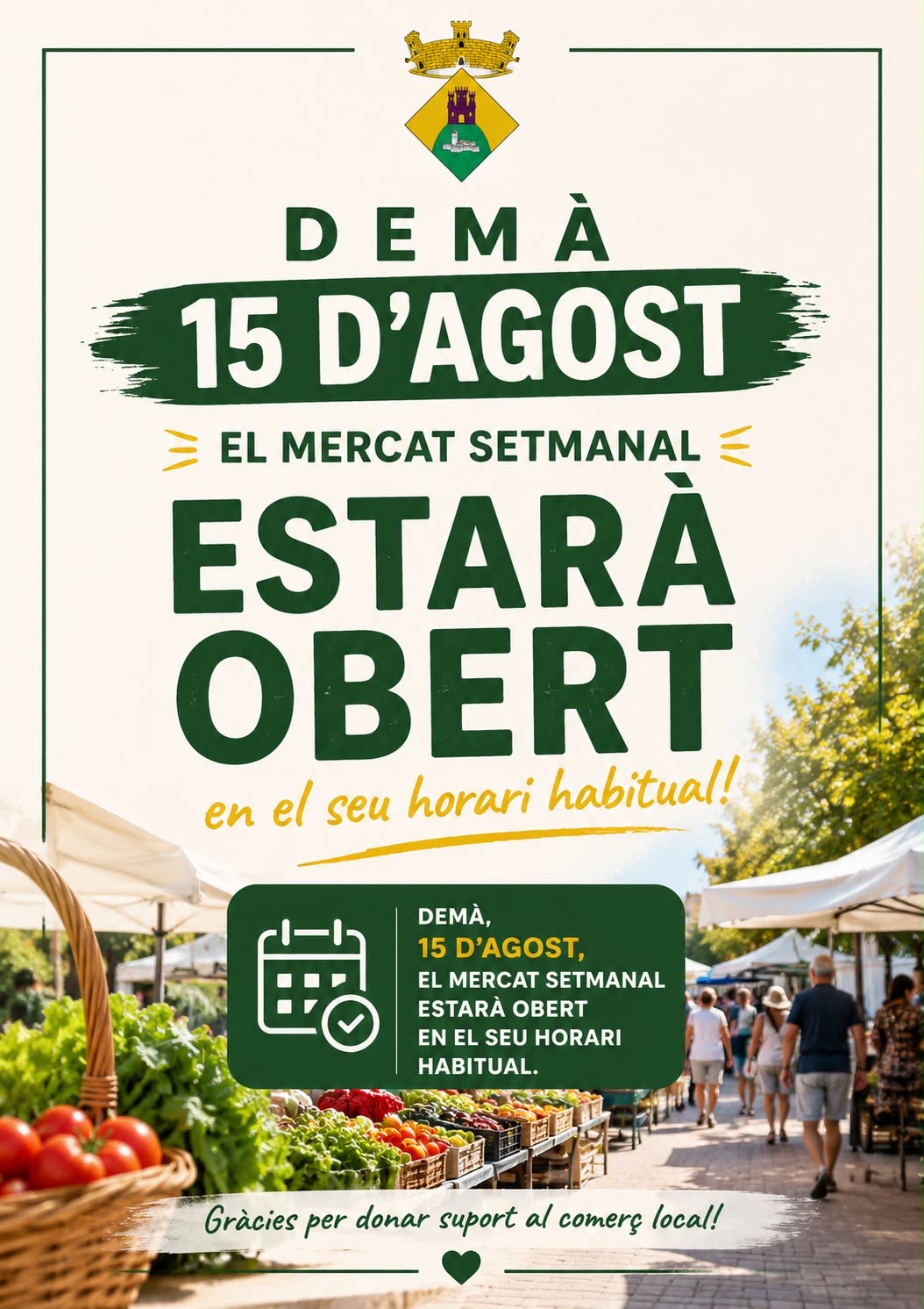 DEMÀ, 15 D’AGOST, MERCAT SETMANAL!